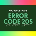 Fix Adobe Error Code 205