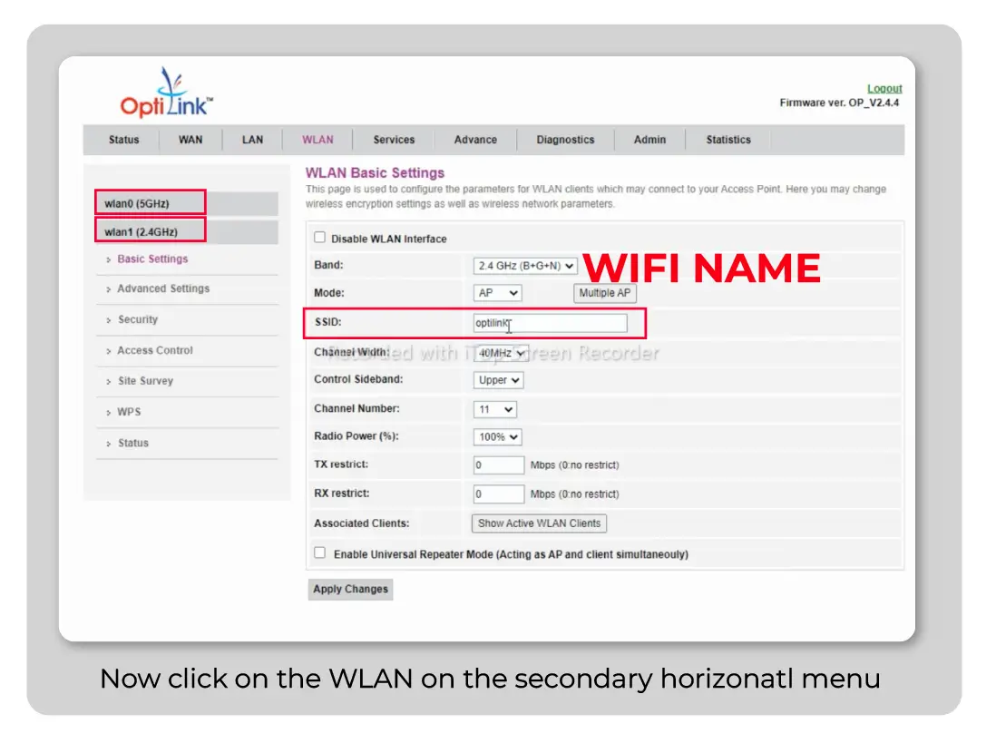 Change SSID to change wifi Name for optilink router wifi password.