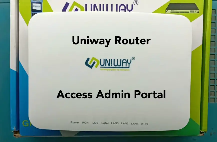 Uniway Router Login Admin Password: Change Wifi Password